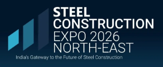 Steel Construction Expo 2026 North East– South Asia's Premier Steel Construction & Structural Engineering Exhibition